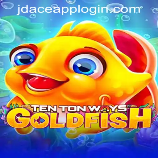 Exploring TenTonWaysGoldfish in JDACE Online Casino